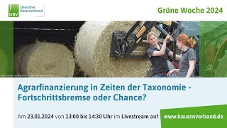 Agrarfinanzierungen in Zeiten der Taxonomie  Fortschrittsbremse oder Chance [upl. by Yllaw]