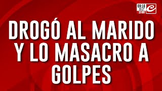 Drogó a su marido lo masacró a golpes y lo descartó con ayuda de su amante [upl. by Peirce]