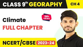 Climate Full Chapter Class 9  CBSE Class 9 Geography Chapter 4 [upl. by Garratt814]