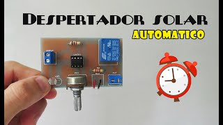 Despertador solar AUTOMATICO con LM741Ideatronic [upl. by Nibbor]