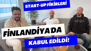 Startup Fikirleri Finlandiyada Kabul Edildi [upl. by Laurin]