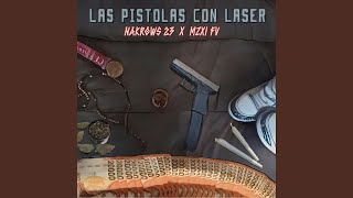 Las Pistolas Con Láser [upl. by Yetah600]