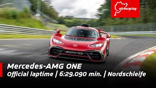 MercedesAMG ONE  629090 minutes official laptime  Nordschleife [upl. by Goodill178]