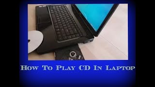 How to play CD in Laptop  How to open CD in computer  play CD  how to run CD in laptop  run CD [upl. by Aihsemot]