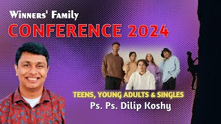 WINNERS FAMILY CAMP 2024  TEENS YOUNG ADULTS AND SINGLES  Ps Dilip Koshy [upl. by Belen]