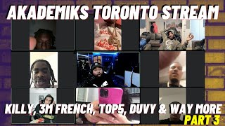 Akademiks Live P3 Top5 Duvy Booggz Roney  Killy Pressa Hoodlum 3M French Chromazz Da Crook [upl. by Anelrihs62]