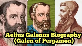 Aelius Galenus  Claudius Galenus  Galen of Pergamon Biography [upl. by Obaza]