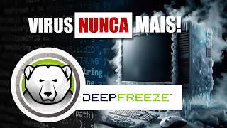 Como instalar Deep Freeze em 2024  Vírus nunca mais Faça seu computador a prova de Vírus [upl. by Gingras]