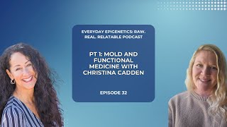 Pt 1 Mold and Functional Medicine with Christina Cadden [upl. by Atinyl]