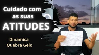 Dinâmica e Quebra Gelo  Cuidado com as suas atitudes  Papel [upl. by Novhaj]