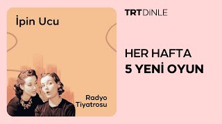 Radyo Tiyatrosu İpin Ucu  Aile [upl. by Aldred]