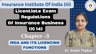 IC 14  Regulations of Insurance Business  Chapter 3  Licentiate Exam iii ExamEr Aman Thakur [upl. by Pen]