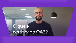 O que é certificado OAB  Certisign [upl. by Ogata]