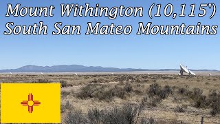 A Quick Visit to Mount Withington after Climbing a Mystery Mountain in Southwestern New Mexico [upl. by Naga]