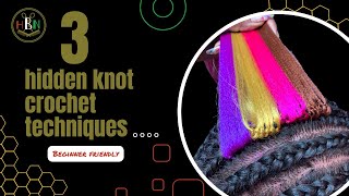 Three Hidden Knot Crochet Techniques beginner friendly [upl. by Giannini]