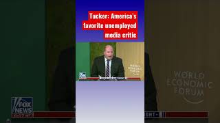 Tucker Americas favorite unemployed media critic [upl. by Gierc]