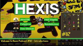 Hexis Podcast 82  Abra238 Celastrus Dan Gleesac Heil Vegeta Randalicious [upl. by Gnehp]