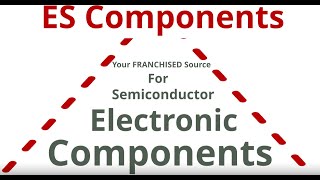 ES Components  Your Franchised Source For Semiconductor Electronic Compoents [upl. by Amairam]