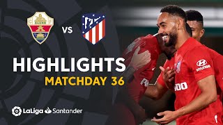 Resumen de Elche CF vs Atlético de Madrid 02 [upl. by Singband888]