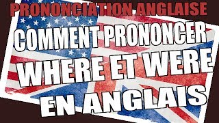 Prononciation anglaise  comment prononcer where et were en anglais [upl. by Nohsram]