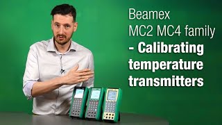 Beamex MC2 MC4 family  Calibrating temperature transmitters [upl. by Eceined979]