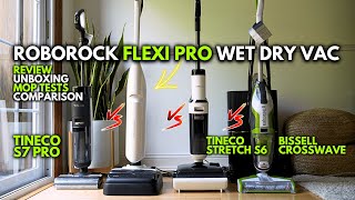 Roborock Flexi Pro  Review amp Comparison vs Tineco S7 Pro S6 amp Bissell Crosswave [upl. by Grae]