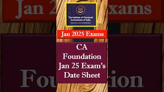 ICAI Big Announcement CA Foundation Jan 25  CA Foundation Jan 2025 Exam Dates shorts [upl. by Ntsuj]