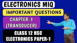 HSC Electronics Chapter 3 MIQ class 12  Transducers chapter Important Questions  bifocal subject [upl. by Kiersten]