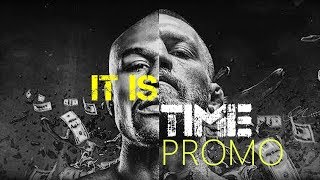 MAYWEATHER VS MCGREGOR HD IT IS TIME PROMOTRAILER [upl. by Estelle]