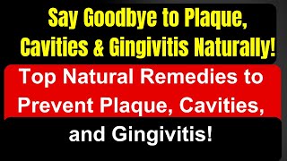 Natural Solution for Plaque Cavities and Gingivitis  Remedy for Plaque Removal  Tartar Removal [upl. by Gabi]