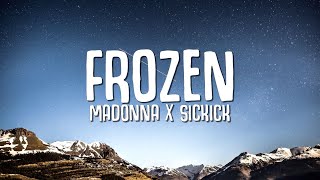 Madonna x Sickick  Frozen Remix Lyrics [upl. by Ahsiryt]