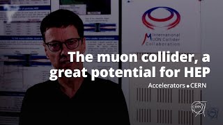 Muon Collider A great potential for highenergy physics [upl. by Llaccm]