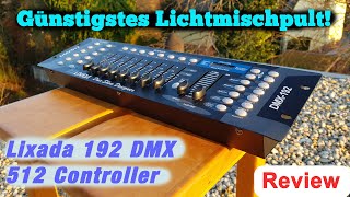 Bestes GÜNSTIGSTES Lichtmischpult  Lixada DMX 512 Controller  Review 2019 [upl. by Yahsel]