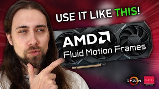 THIS is how to PROPERLY use AMD Fluid Motion Frames [upl. by Gideon]