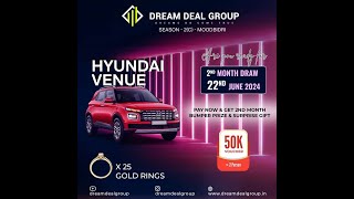 MOODBIDRI SEASON2 C  2ND MONTH DRAW  Hyundai venue  Dream Deal Group Moodbidri [upl. by Aneehsar636]