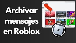 Cómo archivar mensajes en Roblox  Guía Completa [upl. by Ainslie]