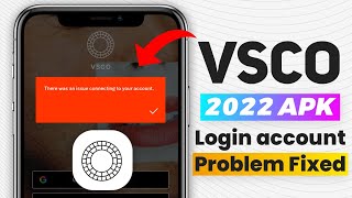 VSCO apk 2022 Login Problem Fixed  Easy amp Working Trick VSCO [upl. by Maro]