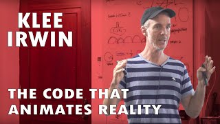 Klee Irwin  The Code that Animates Reality [upl. by Zephan]