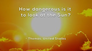 How dangerous is it to look at the Sun [upl. by Zaneta]