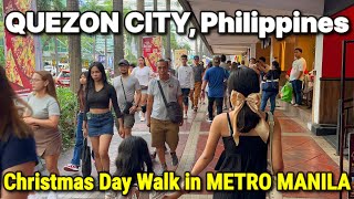 QUEZON CITY  CHRISTMAS DAY TOUR  Walking in Metro Manila Philippines DECEMBER 25 [upl. by Petrine612]