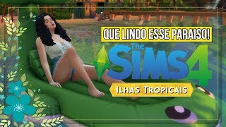 Que Lindooo Tudo que Veio no Cas e Conhecendo Sulane The Sims 4 Ilhas Tropicais [upl. by Deloris]