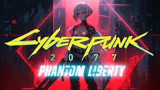 Cyberpunk 2077 Phantom Liberty Radio Mix ElectroCyberpunk [upl. by Babbette424]