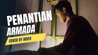 Penantian  Armada  Cover by Mufa [upl. by Frans459]