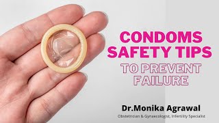 Condoms Safety tips To prevent failure  Dr Monika Agrawal [upl. by Margot180]