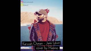 Hamno  Jami Lewt Karwan Osman [upl. by Reviel]