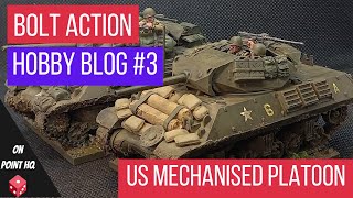 Bolt Action Hobby Blog 3  US Mechanised Platoon [upl. by Aimal]