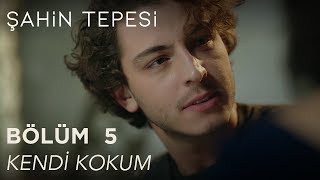 Şahin Tepesi 5 Bölüm  Kendi kokum [upl. by Aniuqaoj]