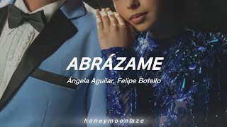 Ángela Aguilar Felipe Botello  Abrázame Letra Lyrics [upl. by Kurman]