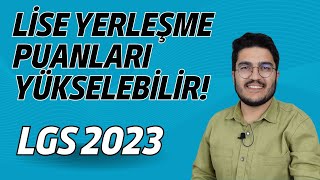 Lise Puanları Yükselebilir LGS 2023 [upl. by Madlen]