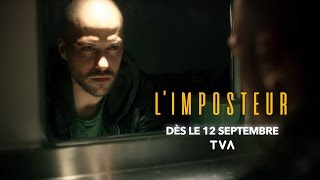 Limposteur dès le 12 septembre à 21h sur TVA [upl. by Demakis]